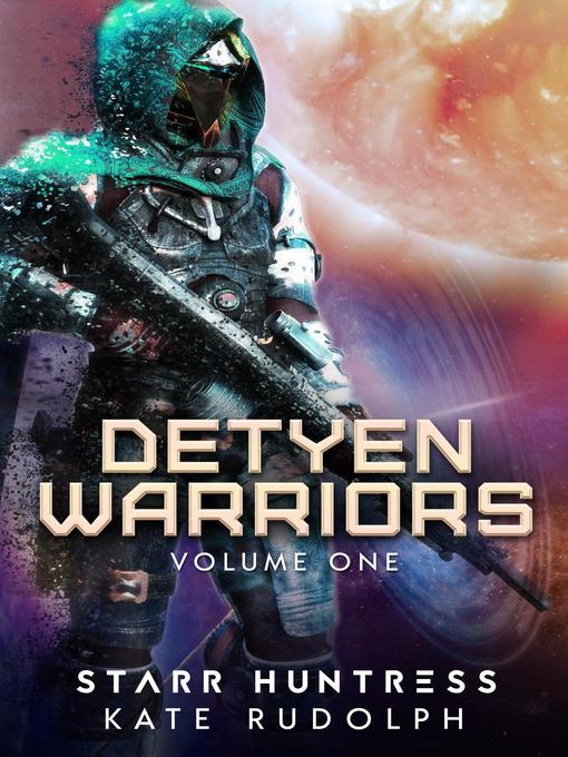Title details for Detyen Warriors Volume One by Kate Rudolph - Available